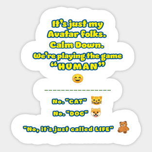 Game Called Life - Teddy Knows Sticker